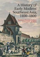 Barbara Watson Andaya, Barbara Watson Andaya Andaya, Leonard Y. Andaya, Andaya Barbara Watson, Andaya Leonard Y. - History of Early Modern Southeast Asia, 14001830
