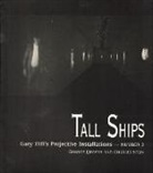 Gary Hill, George Quasha, Charles Stein - Tall Ships