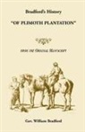 Gov William Bradford, Gov. Willi Bradford, Gov. William Bradford, William Bradford - Bradford's History 'Of Plimoth Plantatio