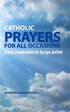 Michael Wenkart - Catholic Prayers for all occasions