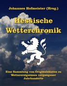 Johanne Hofmeister, Johannes Hofmeister - Hessische Wetterchronik