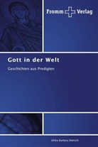 Ulrike Barbara Dietrich - Gott in der Welt