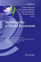 Rimanta Butleris, Rimantas Butleris, Lina Nemuraite, Lina Nemuraite et al, Tomas Skersys, Reima Suomi - Building the e-World Ecosystem