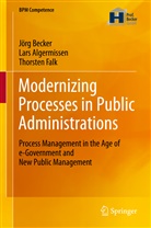 Lar Algermissen, Lars Algermissen, Jör Becker, Jörg Becker, Thorsten Falk - Modernizing Processes in Public Administrations