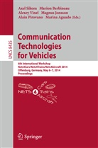 Marina Aguado, Mario Berbineau, Marion Berbineau, Magnus Jonsson, Alain Pirovano, Axel Sikora... - Communication Technologies for Vehicles