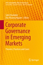 Sabr Boubaker, Sabri Boubaker, Khuong Nguyen, Khuong Nguyen, Duc Khuong Nguyen - Corporate Governance in Emerging Markets