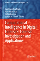 Ajith Abraham, Ajith Abraham et al, Yun-Huo Choo, Yun-Huoy Choo, Azah Kamilah Muda, Sargur N. Srihari... - Computational Intelligence in Digital Forensics