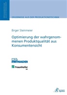 Birger Steinmeier - Optimierung der wahrgenommenen Produktqualität aus Konsumentensicht