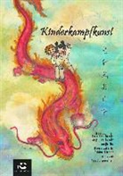 Klaus-Gü Beck-Ewerhardy, Klaus-Günther Beck-Ewerhardy, Tanja Ewerhardy, Venji He, Venjin He, Heer Miketta... - Kinderkampfkunst