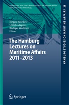 Jürgen Basedow, Ulric Magnus, Ulrich Magnus, Rüdiger Wolfrum - The Hamburg Lectures on Maritime Affairs 2011-2013