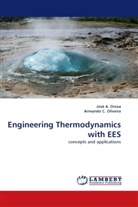 Armando C Oliveira, Armando C. Oliveira, Armando C. Oliveira, José Orosa, José A Orosa, José A. Orosa - Engineering Thermodynamics with EES