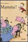 Mario Ramos, RAMOS MARIO - MAMMA !
