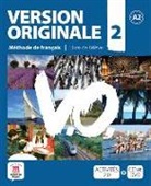 Monique Denyer, A. Garmendia, C. et al. Royer - Version originale 2 : A2, méthode de français, livre de l'élève