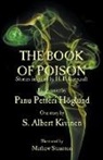 Panu Petteri Hoglund, Panu Petteri Höglund, S Albert Kivinen, S. Albert Kivinen, Mathew Staunton - The Book of Poison