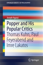 Joseph Agassi - Popper and His Popular Critics