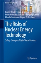 Günte Kessler, Günter Kessler, Claudia Landman, Jürgen Päsler-Sauer, Wolfgang Raskob, Franz-Herman Schlüter... - The Risks of Nuclear Energy Technology