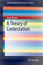 Antje Wiener - A Theory of Contestation