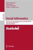 Ada Jatowt, Adam Jatowt, Jochen L. Leidner, Akiyo Nadamoto, Adam Wierzbicki, Adam Wierzbicki et al - Social Informatics