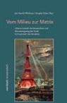Oster, Angela Oster, Jan-Henri Witthaus, Jan-Henrik Witthaus - Vom Milieu zur Matrix