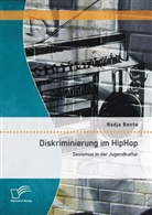 Nadja Bente - Diskriminierung im HipHop