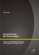 Nils Donath - Sound-Design für Elektroautos: Studie zur künstlichen Erzeugung markentypischer Fahrgeräusche