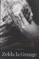 Zelda la Grange, Zelda La Grange - Good Morning, Mr. Mandela