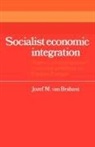 Jozef M. Van Brabant, Van Jozef M. Brabant, Jozef M. van Brabant - Socialist Economic Integration