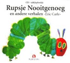 Eric Carle - Rupsje Nooitgenoeg en andere verhalen + CD / druk 1