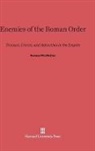 Ramsay MacMullen - Enemies of the Roman Order