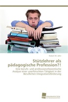 Robert W Jahn, Robert W. Jahn - Stützlehrer als pädagogische Profession?!