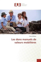 Claire Mélique, Melique-c - Les dons manuels de valeurs