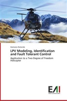 Damiano Rotondo - LPV Modeling, Identification and Fault Tolerant Control