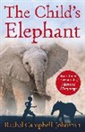 Rachel Campbell-Johnston - The Child's Elephant