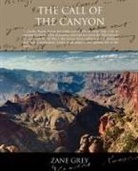 Zane Grey - The Call of the Canyon
