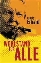 Ludwig Erhard - Wohlstand für alle