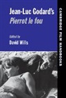 David Wills, Horton Andrew, David Wills - Jean-Luc Godard''s Pierrot Le Fou