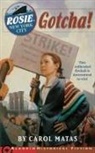 Carol Matas - Rosie in New York City: Gotcha!