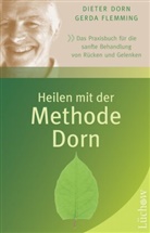 DOR, Diete Dorn, Dieter Dorn, Flemming, Gerda Flemming - Heilen mit der Methode Dorn
