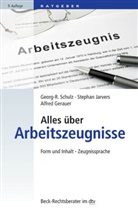 Al Gerauer, Alfre Gerauer, Alfred Gerauer, Stepha Jarvers, Stephan Jarvers, Georg- Schulz... - Alles über Arbeitszeugnisse
