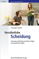 Christoph Strecker - Versöhnliche Scheidung