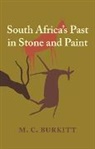 M. C. Burkitt, Burkitt M. C. - South Africa''s Past in Stone and Paint