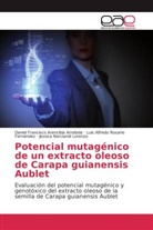 Daniel Francisc Arencibia Arrebola, Daniel Francisco Arencibia Arrebola, Jessica Narciandi Lorenzo, Rosario Ferná, Luis Alfredo Rosario Fernández - Potencial mutagénico de un extracto oleoso de Carapa guianensis Aublet