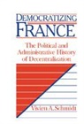 Vivien A. Schmidt, Vivien Ann Schmidt - Democratizing France