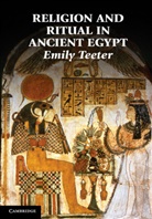 Emily Teeter, Emily (University of Chicago) Teeter - Religion and Ritual in Ancient Egypt