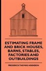 Frederick T Hodgson, Frederick Thomas Hodgson, Edith Wharton - Estimating Frame and Brick Houses, Barns