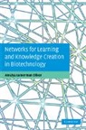 Amalya Lumerman Oliver, Amalya Lumerman (Hebrew University of Jeru Oliver, Oliver Amalya Lumerman - Networks for Learning and Knowledge Creation in Biotechnology