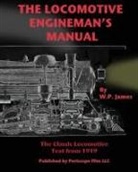 W. P. James - The Locomotive Engineman's Manual