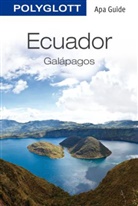 Sally Burch, Rache Lawrence, Luke u a Waterson - Polyglott Apa Guide Ecuador, Galapagos