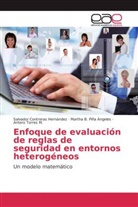 Salvado Contreras Hernández, Salvador Contreras Hernández, Martha Piña Ángeles, Martha B. Piña Ángeles, Antero Torres M. - Enfoque de evaluación de reglas de seguridad en entornos heterogéneos