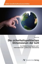 Sigrid Apl - Die sicherheitspolitischen Dimensionen der G20